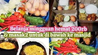 BELANJA MINGGUAN HEMAT 200RB / MASAK2 UNTUK DI BAWAH KE MASJID #dailyvlog #foodpreparation