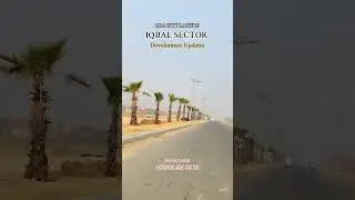 Iqbal Sector LDA City Lahore Development Updates #rehmaniproperty #ldacitylahore #ldaapprovedsociety