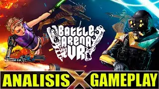 Battle Arena VR - Flotando por los aires | An&aacute;lisis Gameplay Espa&ntilde;ol
