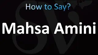 How to Pronounce Mahsa Amini (correctly!)