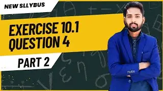 Class 11 Math | Exercise 10.1 Question 4 (Part 2) | New Syllabus 2026
