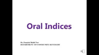 Oral Indices 3