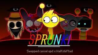Sprunki - Swapped cancelled update x Halfshifted