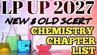 🎯CHEMISTRY CHAPTER LIST|LP UP 2027| OLD & NEW SCERT COMBINED @ExamVoyage-25March25 
