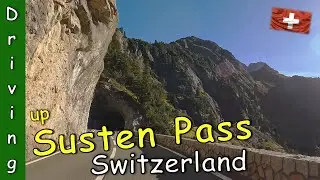 Driving up Susten Pass from Innertkirchen, Switzerland