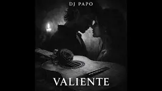 Valiente - DJ Papo | Latin Dance / Club Track