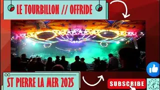 LE TOURBILLON [Offride] FETE FORAINE ST PIERRE LA MER 2025