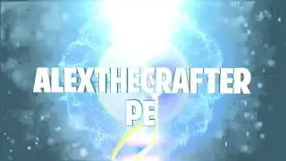 INTRO | AlexTheCrafter PE