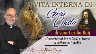 L’imperturbabilità di Gesù di fronte a sofferenze inaudite
