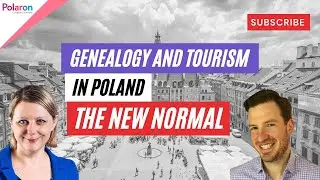 Genealogy and Tourism in Poland: The New Normal