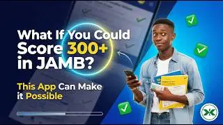 JAMB Score of 300+ Is Possible with First Class Learners CBT App