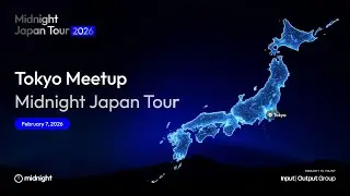 Midnight Japan Tour LIVE: Tokyo Community Event