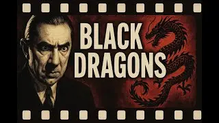 Black Dragons (1942) - Full Movie | Spy, Thriller and Body Horror! 📽️🔍