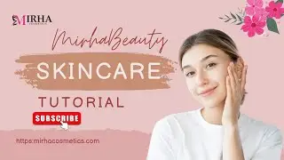 “Glow Like Never Before ✨ | Mirha Beauty Skincare Routine |Mirha Cosmetics |