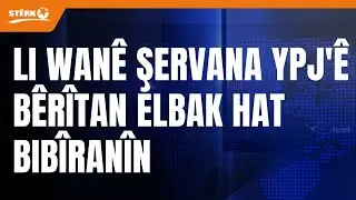 Cangoriy&ecirc;n şoreşa Rojava: Li Wan&ecirc; şervana YPJ'&ecirc; B&ecirc;r&icirc;tan Elbak hat bib&icirc;ran&icirc;n