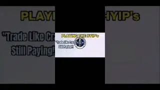 PLAYING THE HYIPS! 