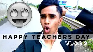 TEACHERS DAY VLOG | 2K19 | Revisit your school days | Jacky's Lifestyle