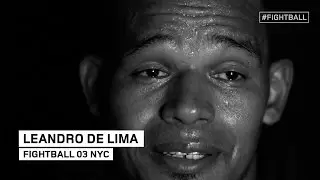 FIGHTBALL 03 NYC REFLEXION: LEANDRO DE LIMA