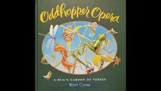 Oddhopper Opera Read Aloud by Kurt Cyrus