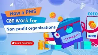 How a PMS can work for Non profit organizations