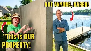 Karen Freaked Out When I Reclaimed My Lake Rights &mdash; So I Built a 7-Foot Wall to Block Her View