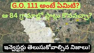 Don&rsquo;t Buy Land in GO 111 Without Watching This | 111 Govt. Order (G.O.) | HMDA Master Plan 2031