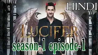 LUCIFER SEASON 1 EPISODE 1 EXPLAINED IN HINDI । MOVIE & WEBSERIES EXPLAINERS