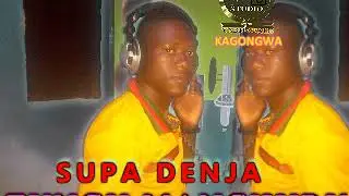 SUPA DENJA TUNGU MANCHURU BY LWENGE STUDIO KAGONGWA