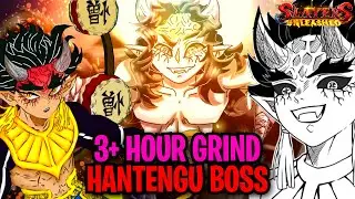 Grinding Hantengu Boss For 3+ Hours In Slayers Unleashed