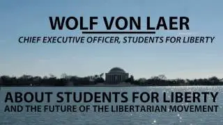 Wolf von Laer - Students for Liberty 