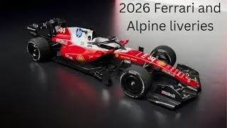 thoughts and views on 2026 Ferrari and Alpine liveries