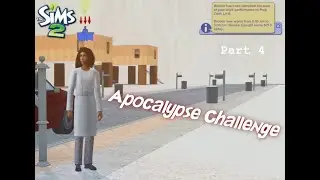 Let's Play The Sims 2: Apocalypse Challenge-You Win Some, You Lose Some (Part 4)