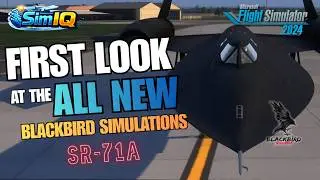 Overview of the SR-71A Habu by Blackbird Simulations in MSFS 2024