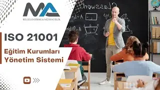 ISO 21001 Eğitim Kurumları Y&ouml;netim Sistemi Standardı