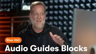 NEW: Custom Blocks Audio Guides in Articulate Rise 360