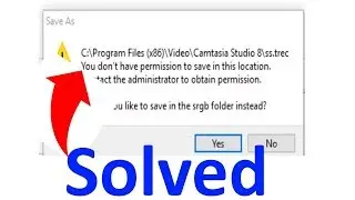 Fix you don&rsquo;t have permission to save in this location windows 10 / 11