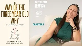 ASMR Reading -  The Way of the Three-Year-Old Why by Donn King - Chapter 1