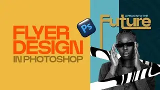 LEARN HOW TO CREATE THIS MINIMAL FLYER DEISGN ON PHOTOSHOP