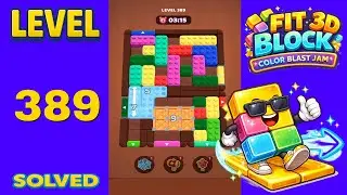Fit Block 3D &ndash; Level 389 | Walkthrough Fast & Clean Solution