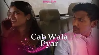 CAB DRIVER Cab Wala Pyar When Two Strangers Meet | Sharing Cab with your Ex Short FIlm 2025