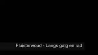 Fluisterwoud - Langs galg en rad