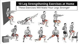 10 Leg Strengthening Exercises at Home | These Exercises Will Make Your Legs Stronger