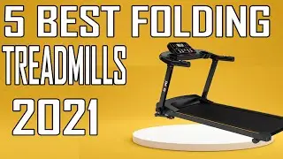 5 Best Folding Treadmills Review 2021