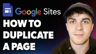 How to Duplicate a Page in Google Sites (Full 2025 Guide)