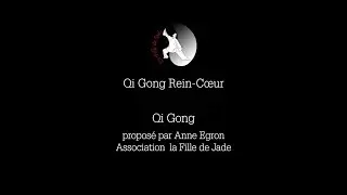 #13 Qi Gong Rein Cœur