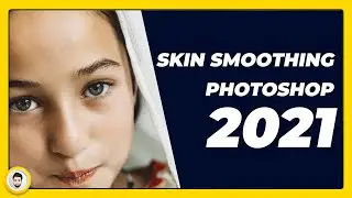 Photoshop 2021: Skin Smoothing in just 1 min - Neural Filters - Elements 2021