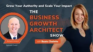 Government Contracting Mastery with Richard Howard | Business Growth Architect Show