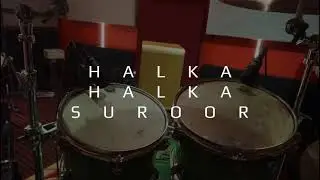 Halka Halka Suroor (Drum Cover)