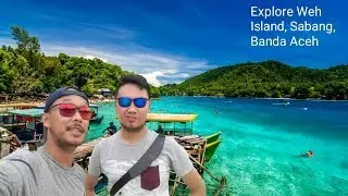 Explore Sabang, Weh Island , Banda Aceh... Wonderful Indonesia...!!! You Must Visit Here!!!