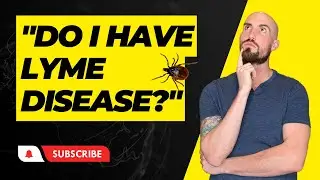 Lyme Disease Testing is TRASH! How to KNOW If You Have Lyme?